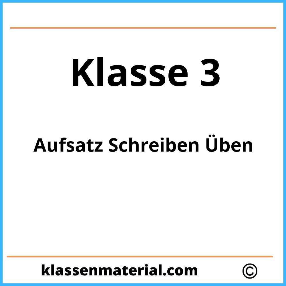 Aufsatz Schreiben 3 Klasse Üben