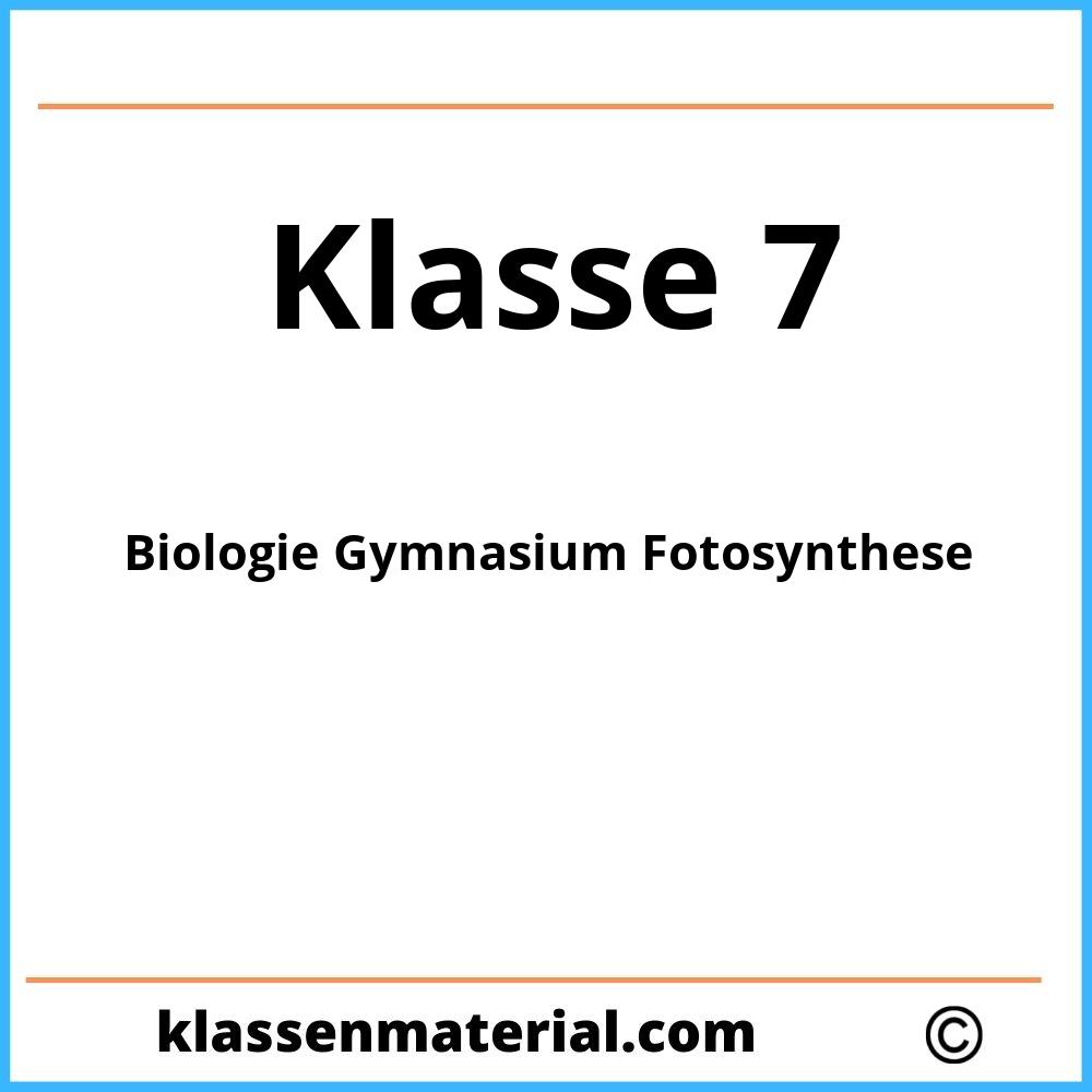 Biologie Klasse 7 Gymnasium Fotosynthese