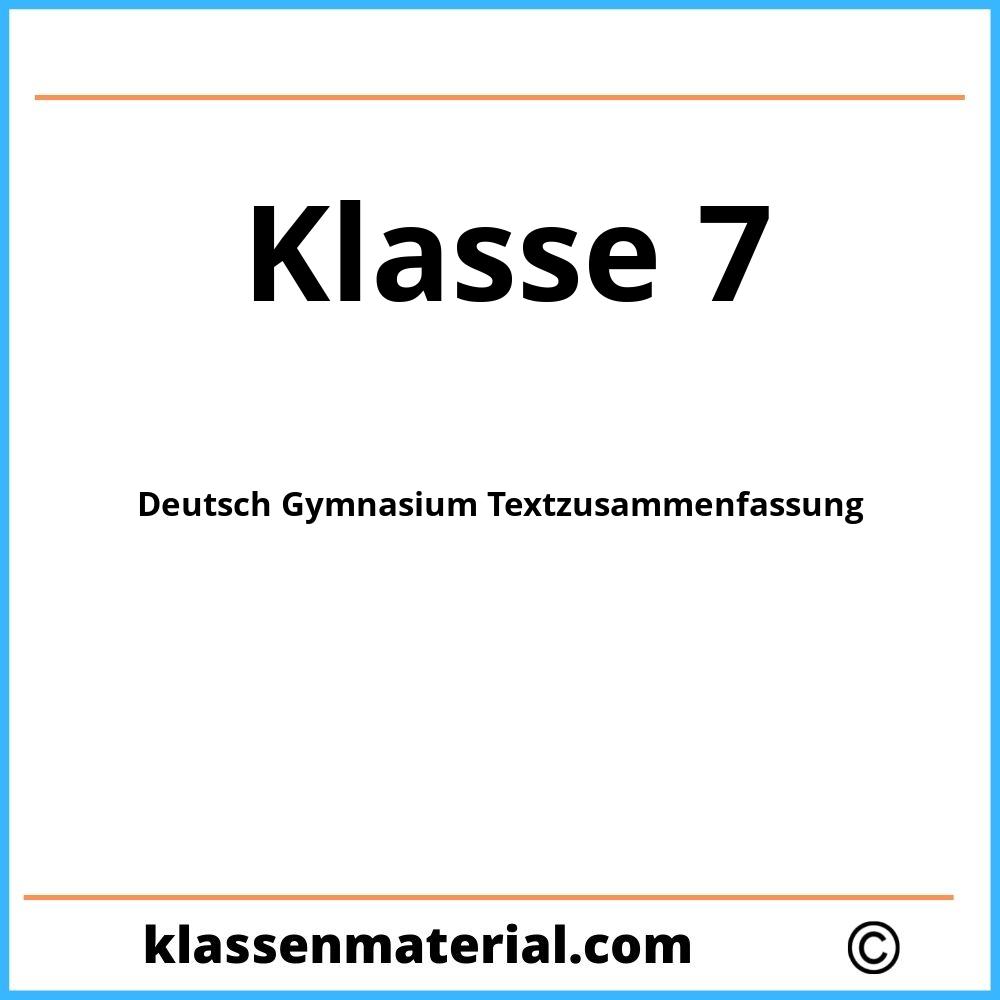 Deutsch 7 Klasse Gymnasium Textzusammenfassung