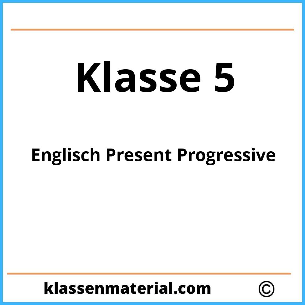 Englisch 5 Klasse Present Progressive Übungen