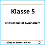 Englisch Diktat 5 Klasse Gymnasium