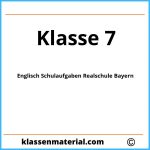 Englisch Schulaufgaben 7. Klasse Realschule Bayern