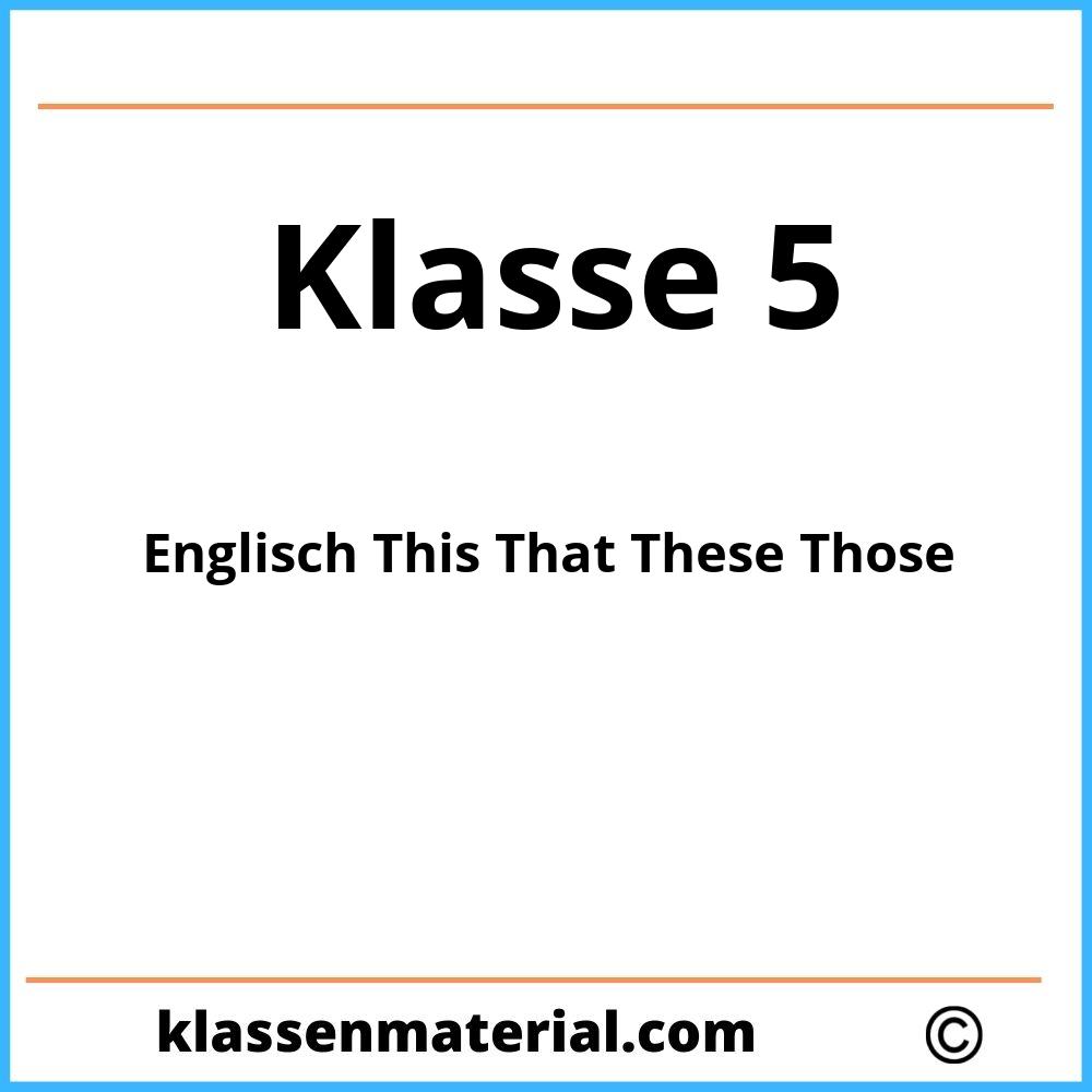 Englisch Übungen This That These Those 5. Klasse