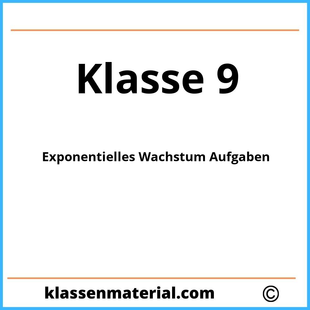 Exponentielles Wachstum Aufgaben Klasse 9