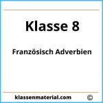 Französisch Adverbien Übungen Klasse 8