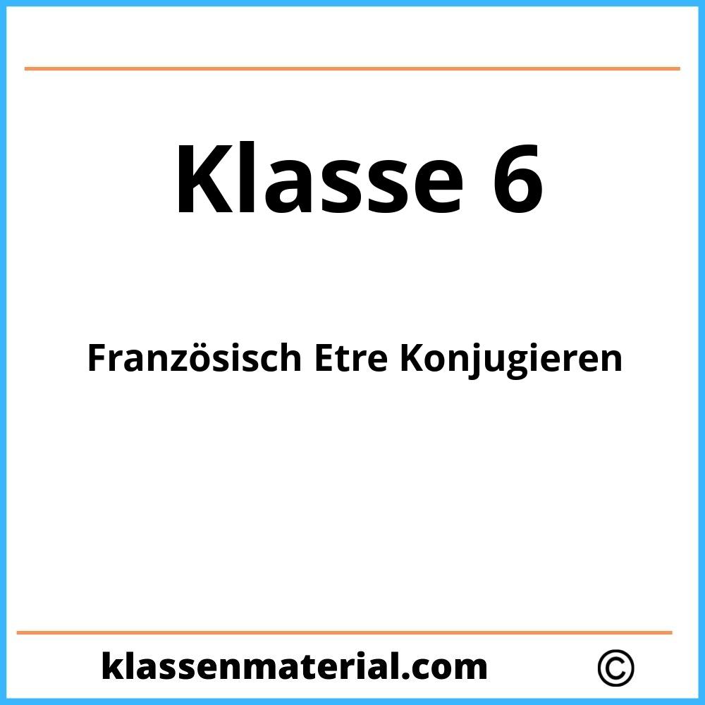 Französisch Etre Konjugieren Übungen Klasse 6