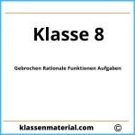 Gebrochen Rationale Funktionen Aufgaben 8 Klasse