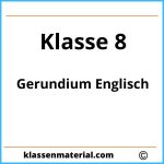 Gerundium Englisch Übungen Klasse 8