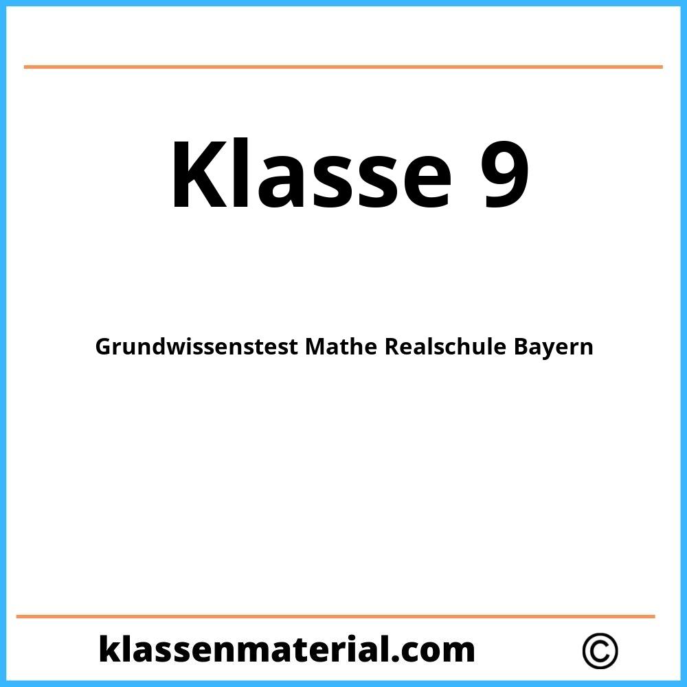 Grundwissenstest Mathe 9. Klasse Realschule Bayern