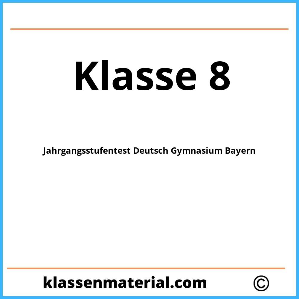 Jahrgangsstufentest Deutsch 8. Klasse Gymnasium Bayern