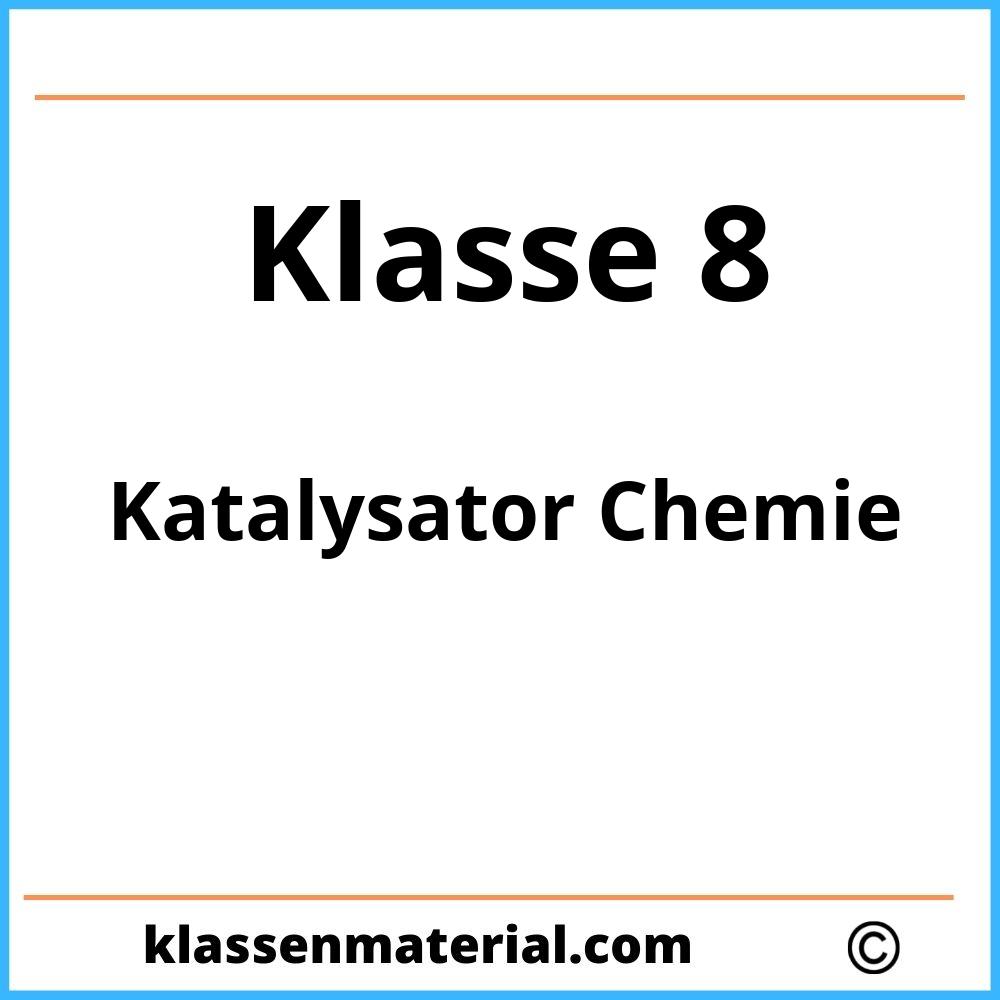 Katalysator Chemie 8. Klasse