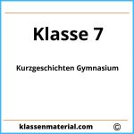 Kurzgeschichten 7. Klasse Gymnasium