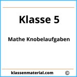 Mathe Knobelaufgaben Klasse 5 Arbeitsblätter