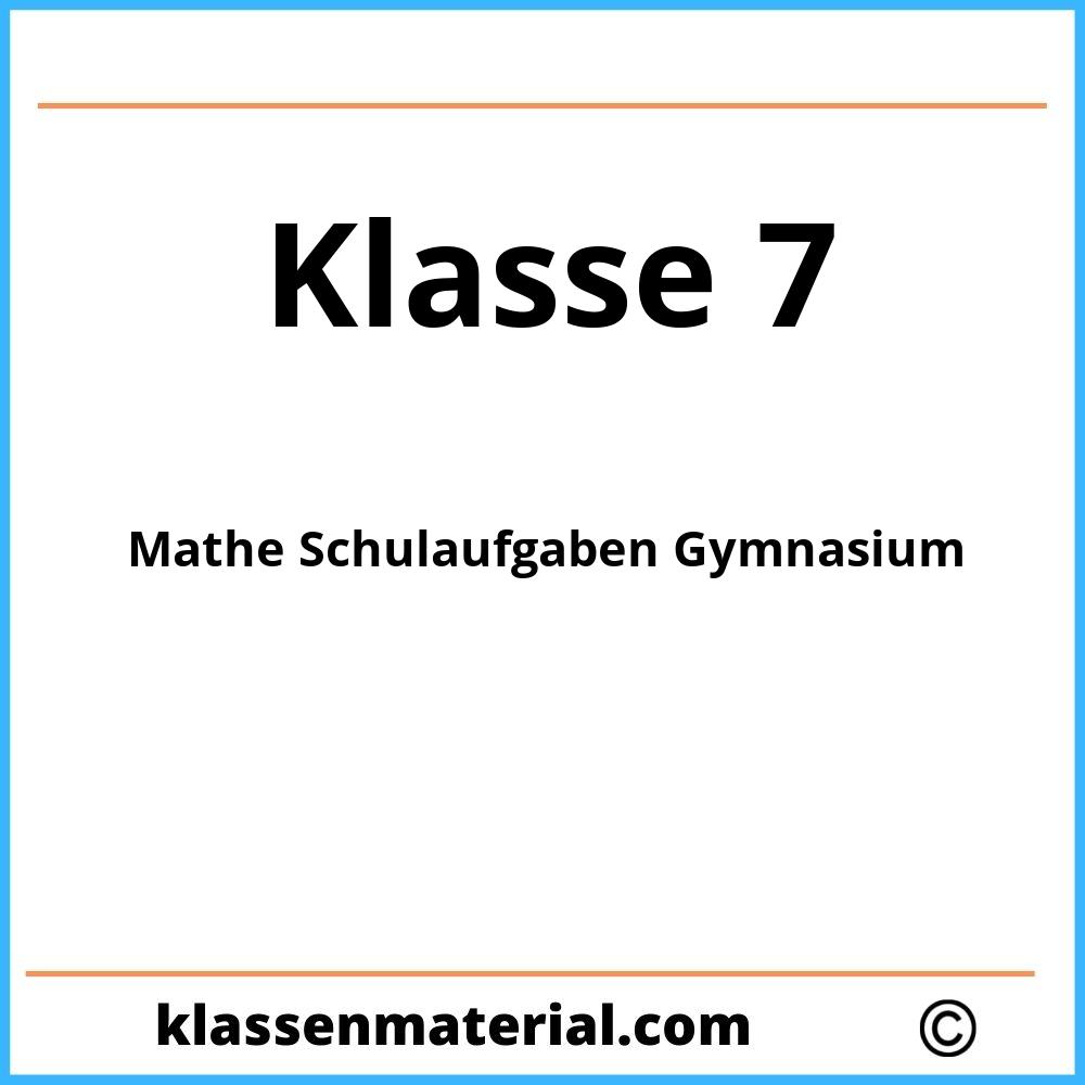 Mathe Schulaufgaben 7 Klasse Gymnasium