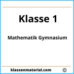 Mathematik 1 Klasse Gymnasium Arbeitsblätter