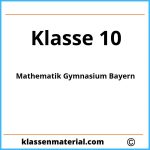 Mathematik 10 Klasse Gymnasium Bayern