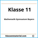 Mathematik 11. Klasse Gymnasium Bayern