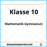 Mathematik Klasse 10 Gymnasium Übungen