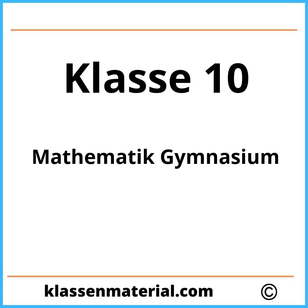 Mathematik Klasse 10 Gymnasium Übungen