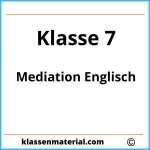 Mediation Englisch Übungen 7. Klasse