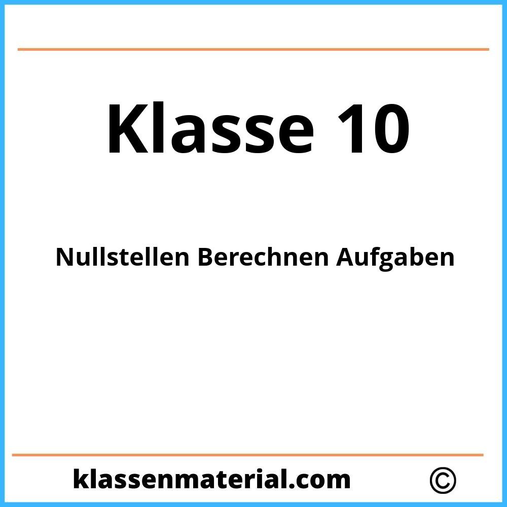 Nullstellen Berechnen Aufgaben Klasse 10