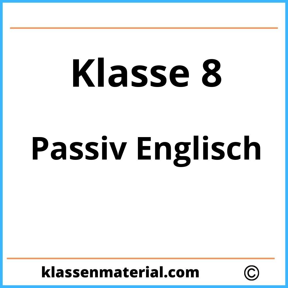 Passiv Übungen Englisch Klasse 8