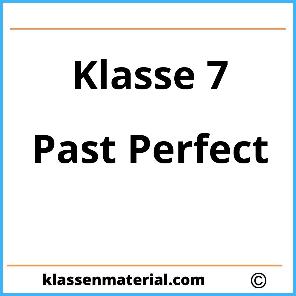 Past Perfect Übungen 7. Klasse