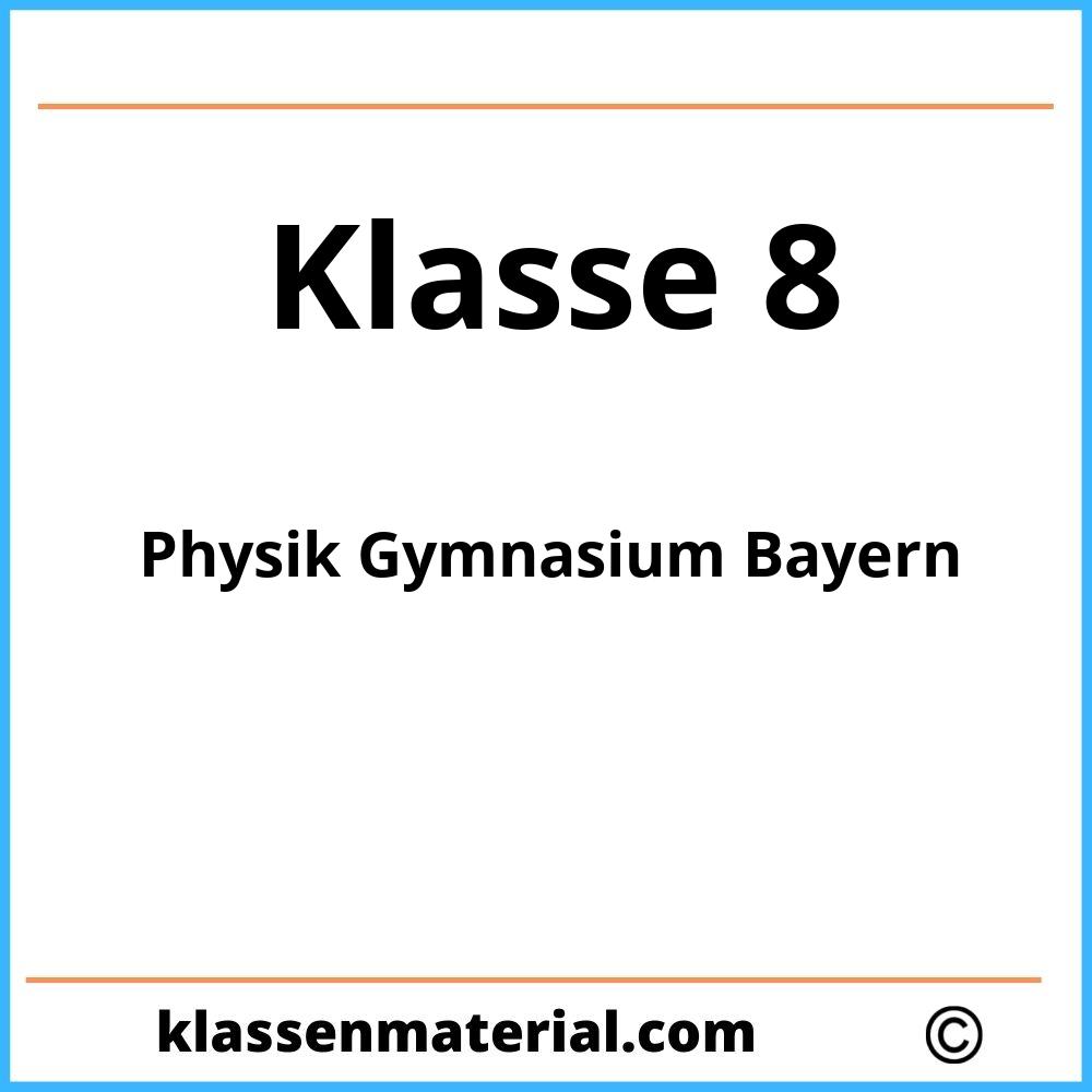 Physik 8 Klasse Gymnasium Bayern Übungen