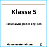 Possessivbegleiter Englisch Übungen 5 Klasse