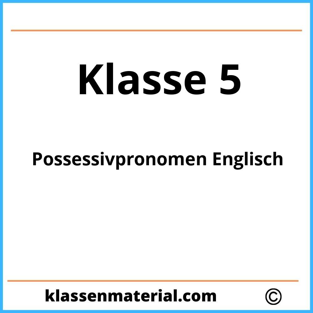 Possessivpronomen Englisch 5. Klasse Arbeitsblätter