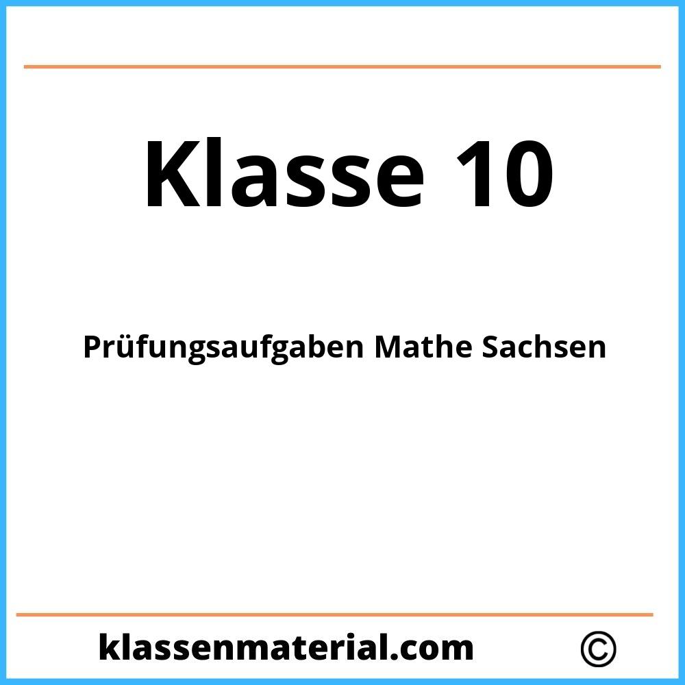 Prüfungsaufgaben Mathe Klasse 10 Mit Lösungen Sachsen