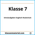 Schulaufgaben Englisch 7 Klasse Realschule Zum Ausdrucken