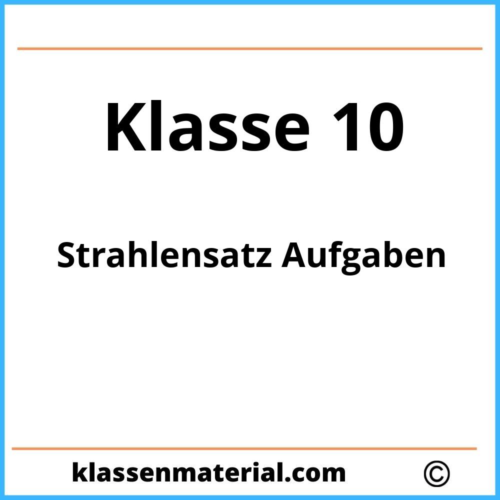 Strahlensatz Aufgaben Mit Lösungen Klasse 10